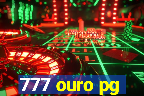 777 ouro pg